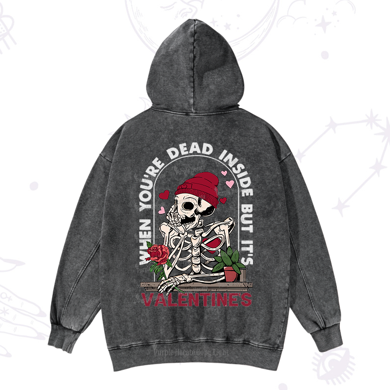 Purplehecate When You're Dead Inside But It's Valentine Washed Hoodie