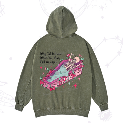 Purplehecate Why Fall In Love When You Can Fall Asleep Valentine Washed Hoodie