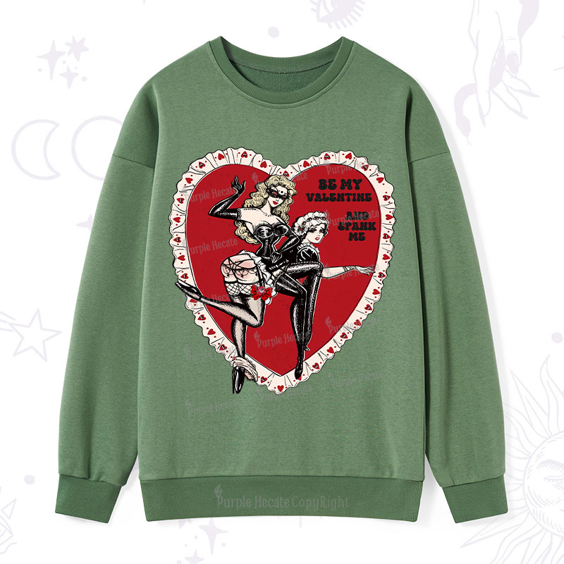 Purplehecate Be My Valentine And Spank Me Sweatshirt