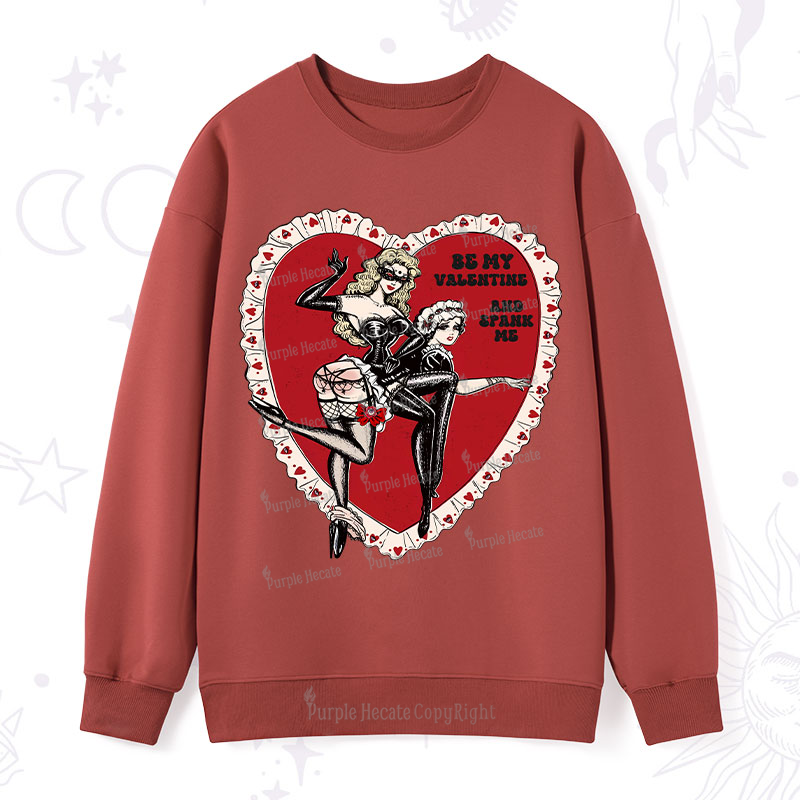 Purplehecate Be My Valentine And Spank Me Sweatshirt