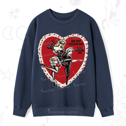 Purplehecate Be My Valentine And Spank Me Sweatshirt