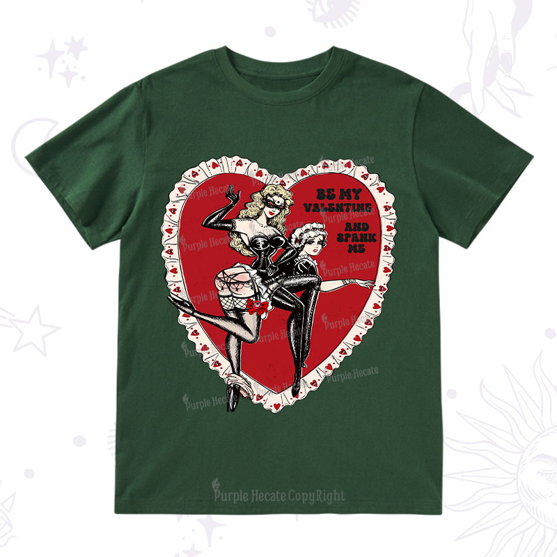 Purplehecate Be My Valentine And Spank Me T-Shirt