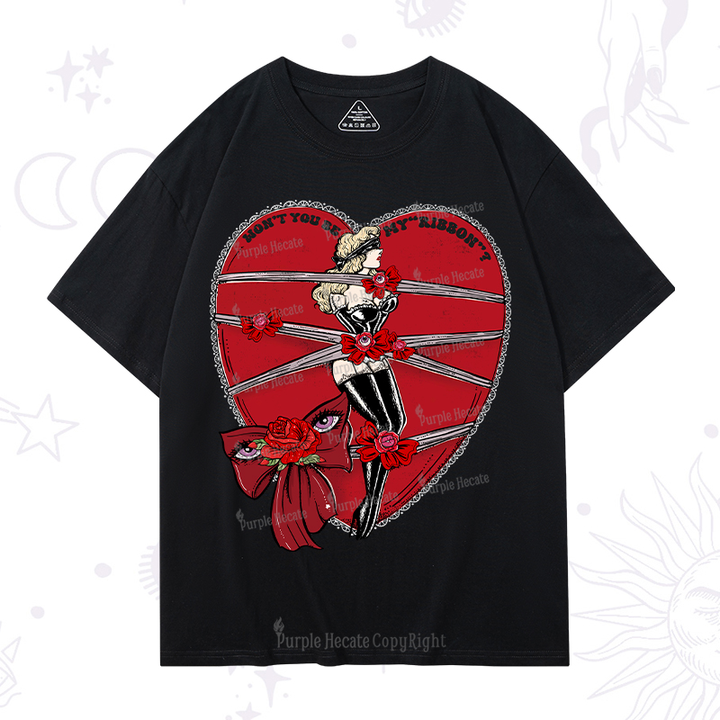 Purplehecate WON'T YOU BE MY "RIBBON" T-Shirt