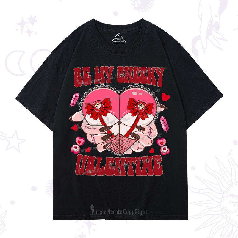 Purplehecate Be My Cheeky Valentine T-Shirt