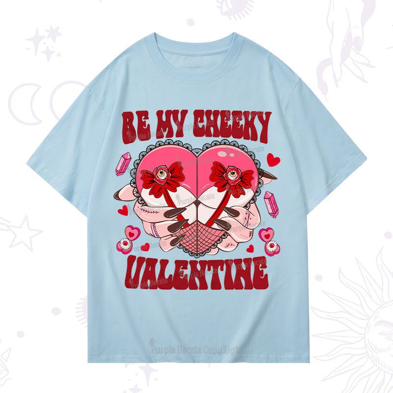 Purplehecate Be My Cheeky Valentine T-Shirt