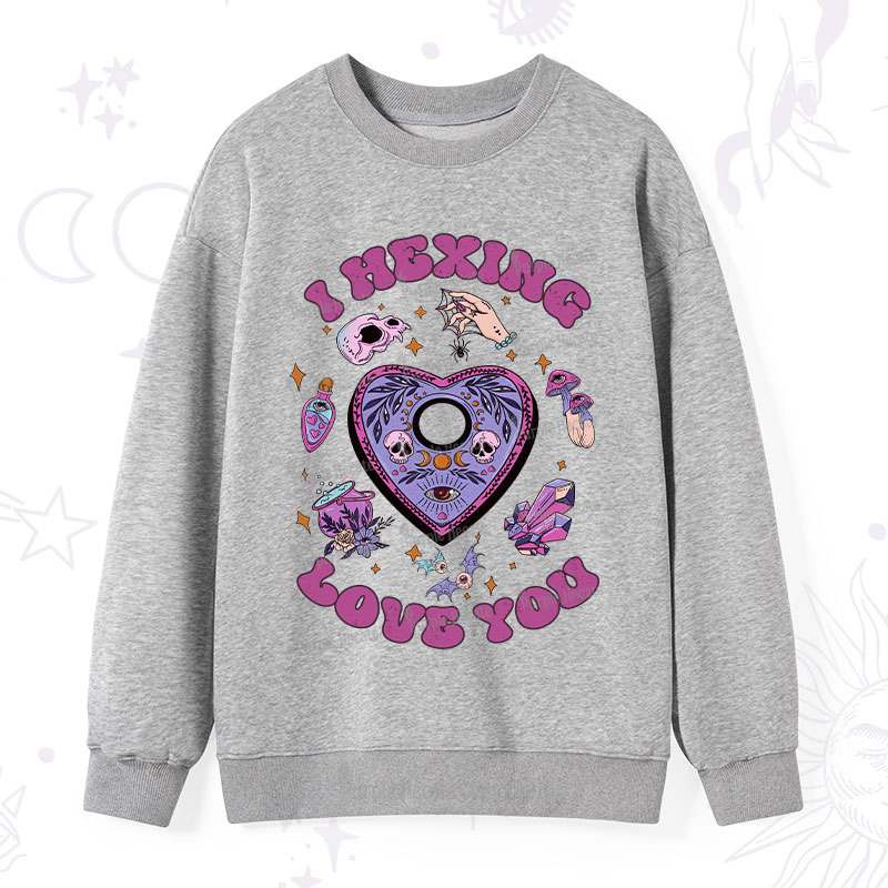 Purplehecate I Hexing Love You Sweatshirt