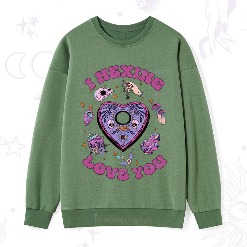 Purplehecate I Hexing Love You Sweatshirt