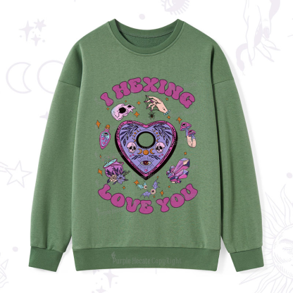 Purplehecate I Hexing Love You Sweatshirt
