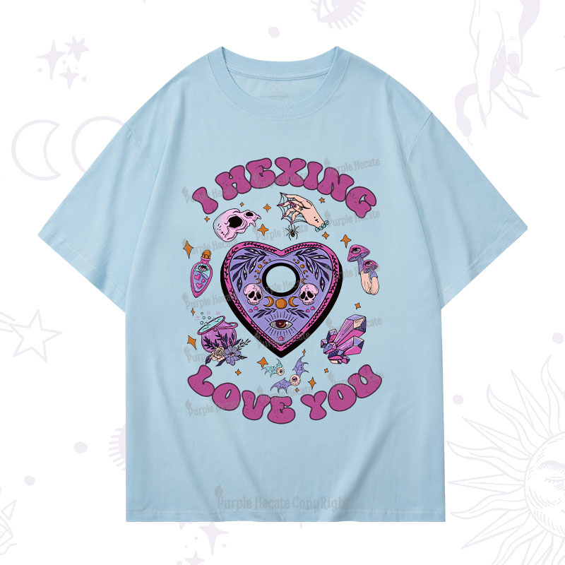 Purplehecate I Hexing Love You T-Shirt