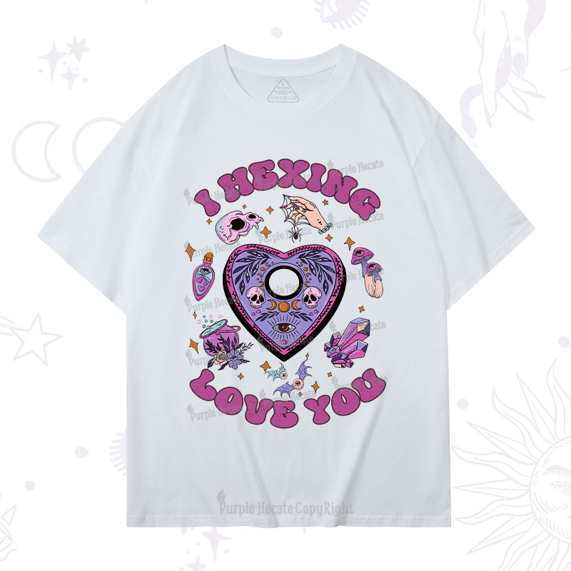 Purplehecate I Hexing Love You T-Shirt