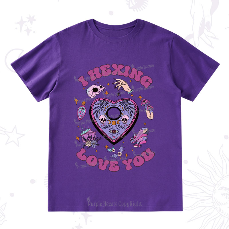 Purplehecate I Hexing Love You T-Shirt