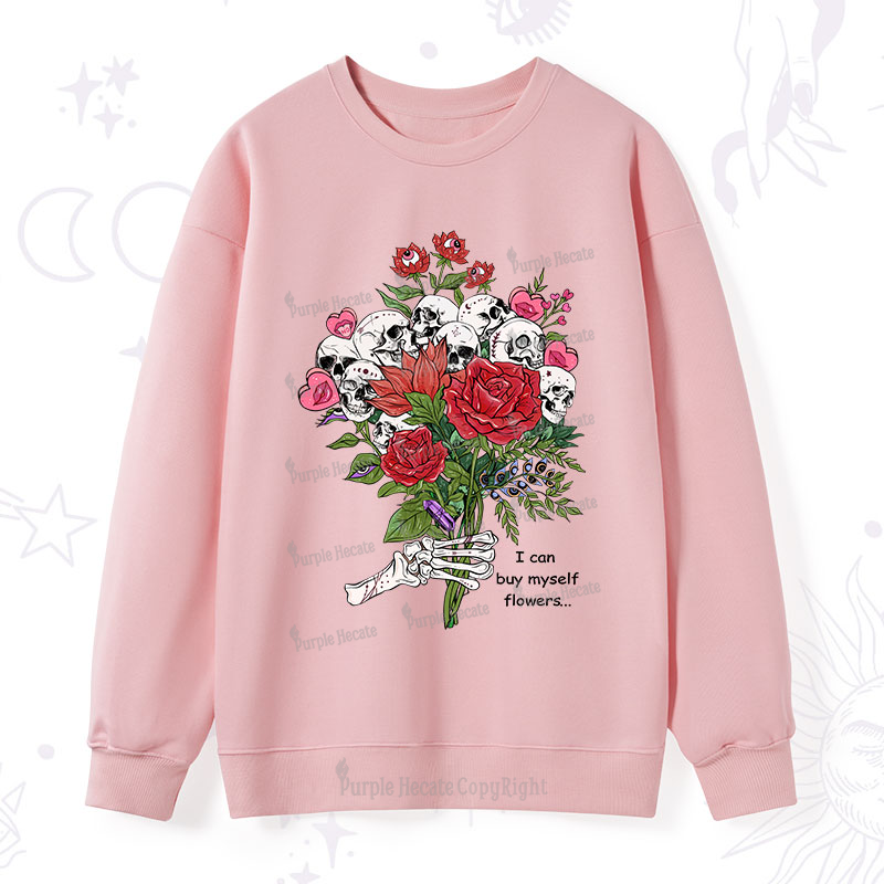 Purplehecate I Can Buy Myself Flowers Sweatshirt