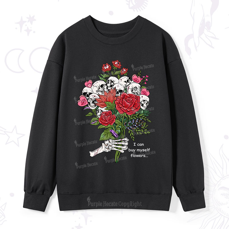 Purplehecate I Can Buy Myself Flowers Sweatshirt
