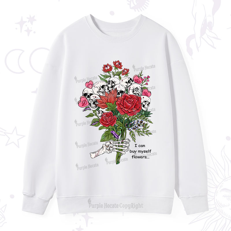 Purplehecate I Can Buy Myself Flowers Sweatshirt