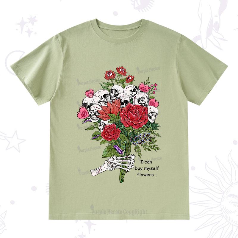 Purplehecate I Can Buy Myself Flowers T-Shirt