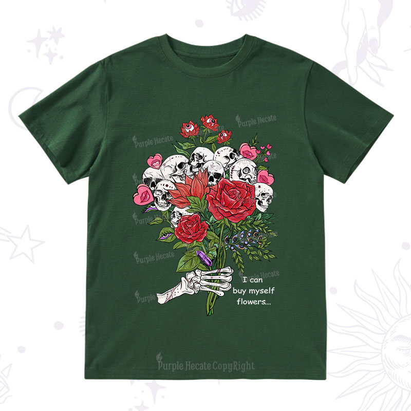 Purplehecate I Can Buy Myself Flowers T-Shirt