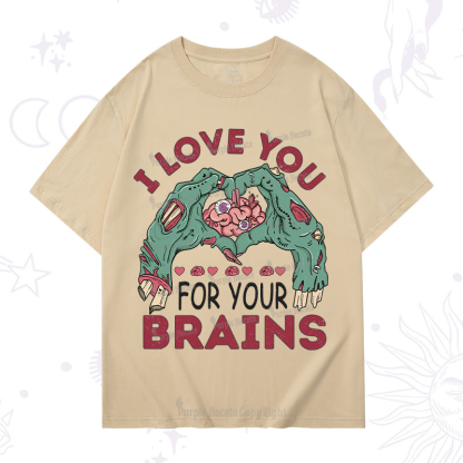 Purplehecate I Love You For Your Brains T-Shirt