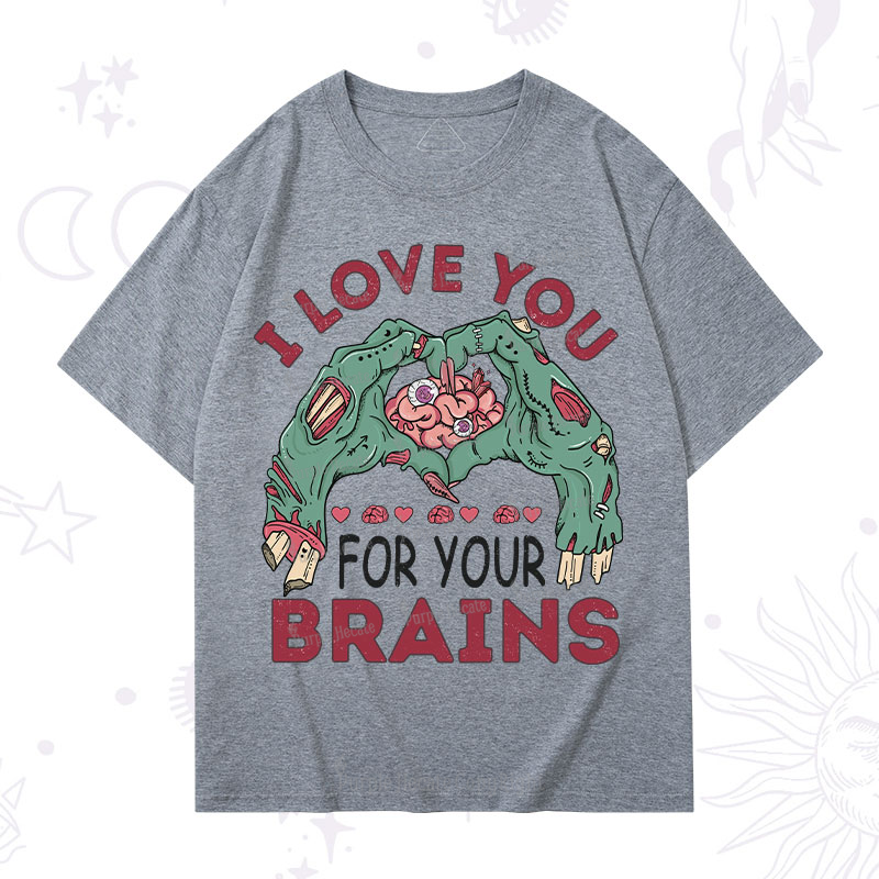Purplehecate I Love You For Your Brains T-Shirt