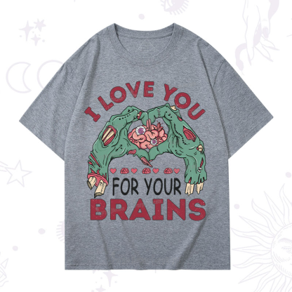 Purplehecate I Love You For Your Brains T-Shirt