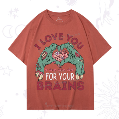 Purplehecate I Love You For Your Brains T-Shirt