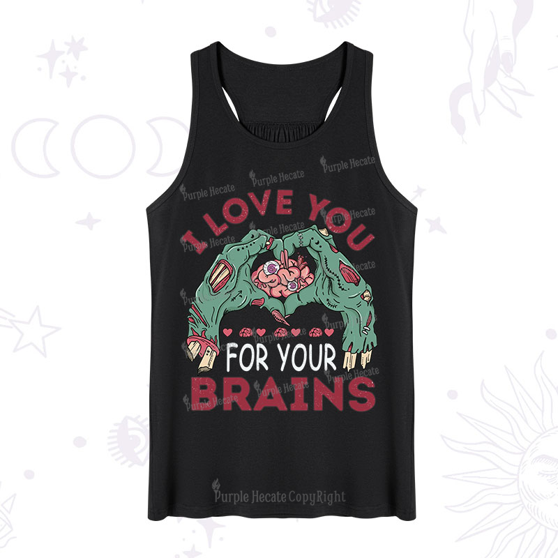 Purplehecate I Love You For Your Brains Tank