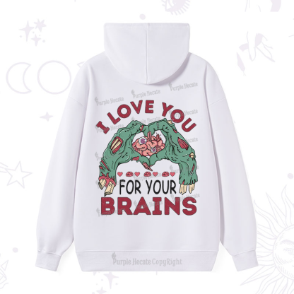 Purplehecate I Love You For Your Brains Hoodie