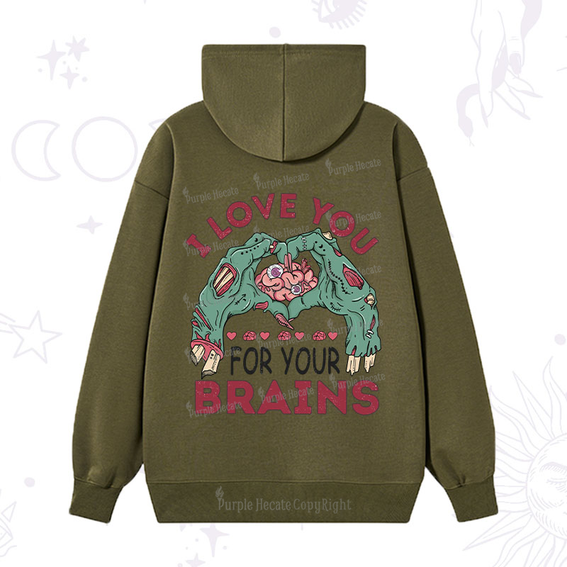 Purplehecate I Love You For Your Brains Hoodie