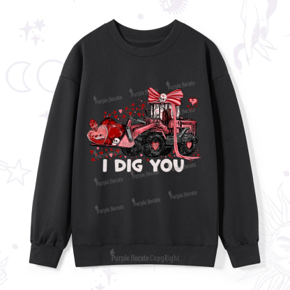 Purplehecate I Dig You Sweatshirt