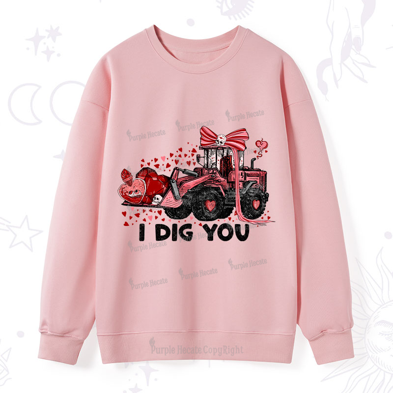 Purplehecate I Dig You Sweatshirt