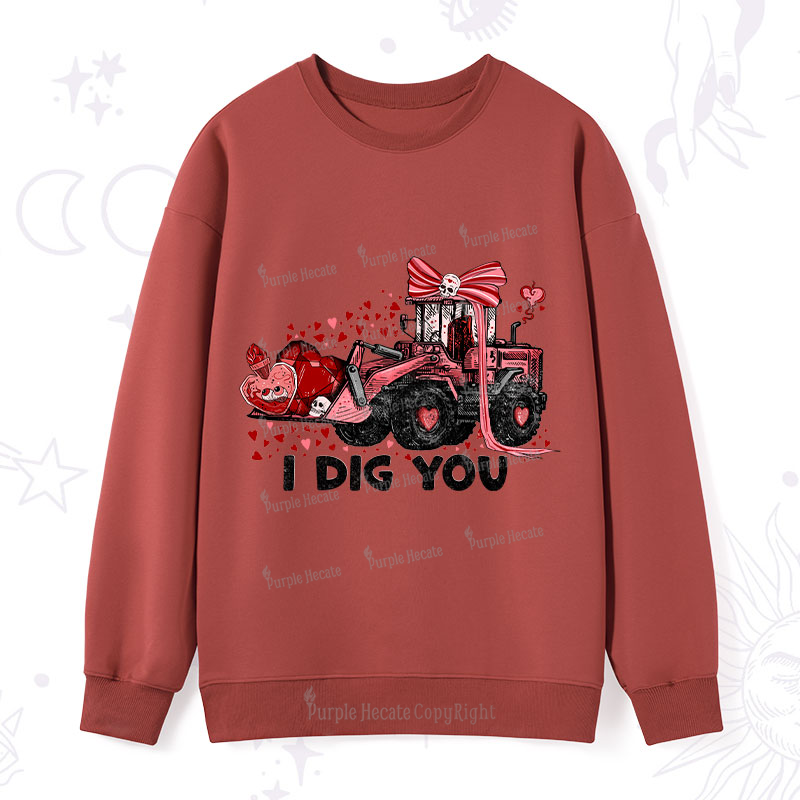 Purplehecate I Dig You Sweatshirt