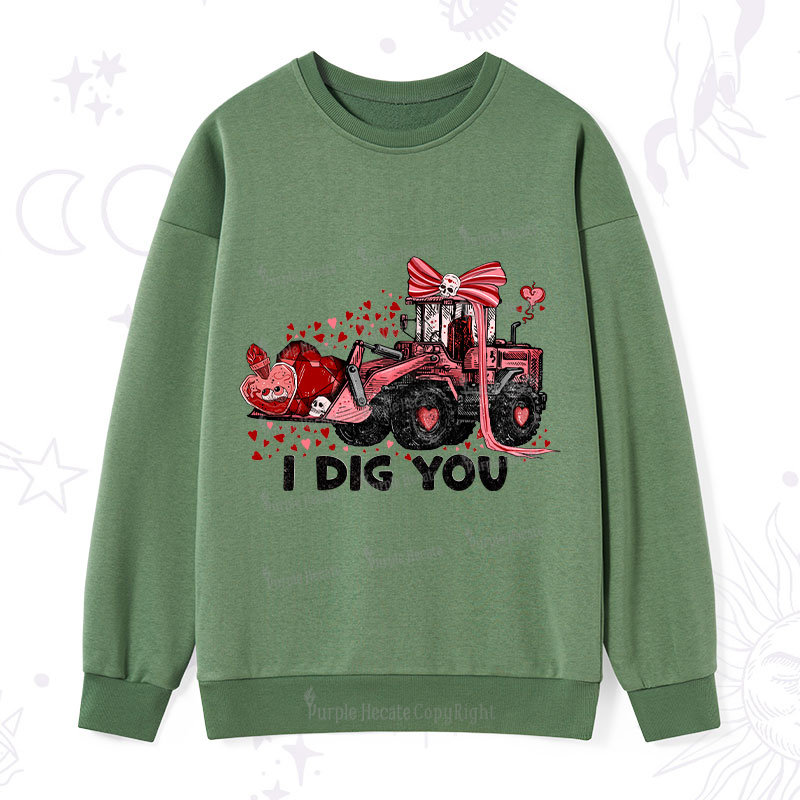 Purplehecate I Dig You Sweatshirt