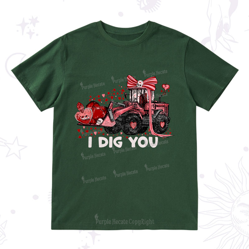 Purplehecate I Dig You T-Shirt