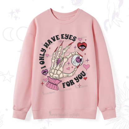 Purplehecate I Only Have Eyes For You Sweatshirt