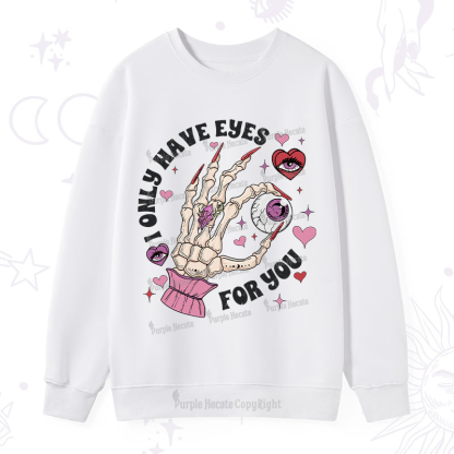 Purplehecate I Only Have Eyes For You Sweatshirt