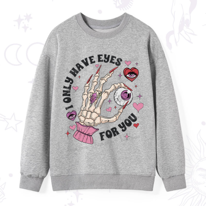 Purplehecate I Only Have Eyes For You Sweatshirt