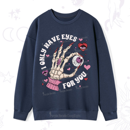 Purplehecate I Only Have Eyes For You Sweatshirt