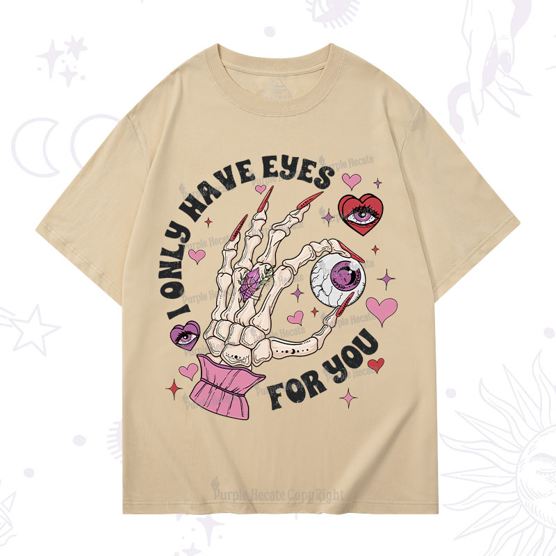 Purplehecate I Only Have Eyes For You T-Shirt