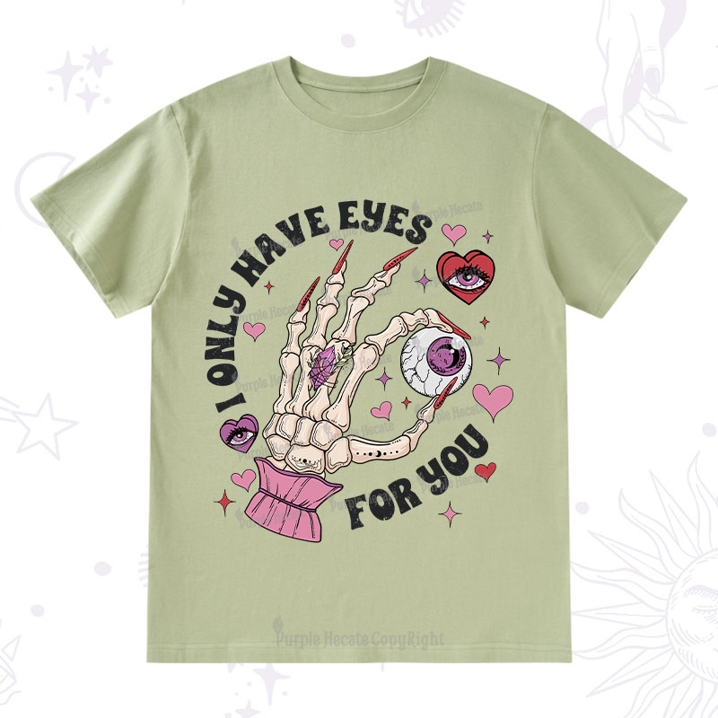 Purplehecate I Only Have Eyes For You T-Shirt