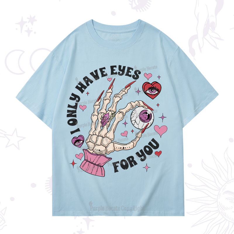 Purplehecate I Only Have Eyes For You T-Shirt