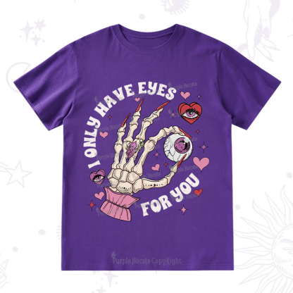 Purplehecate I Only Have Eyes For You T-Shirt