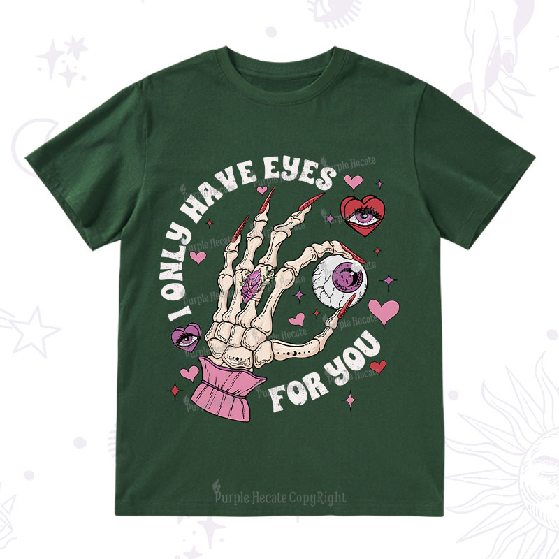 Purplehecate I Only Have Eyes For You T-Shirt