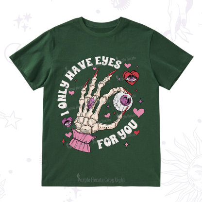 Purplehecate I Only Have Eyes For You T-Shirt