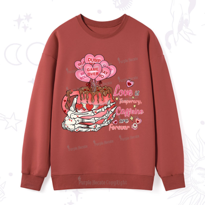 Purplehecate Caffeine Over Love Valentine Sweatshirt