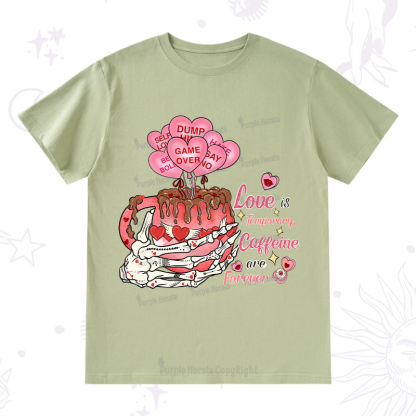 Purplehecate Caffeine Over Love Valentine T-Shirt