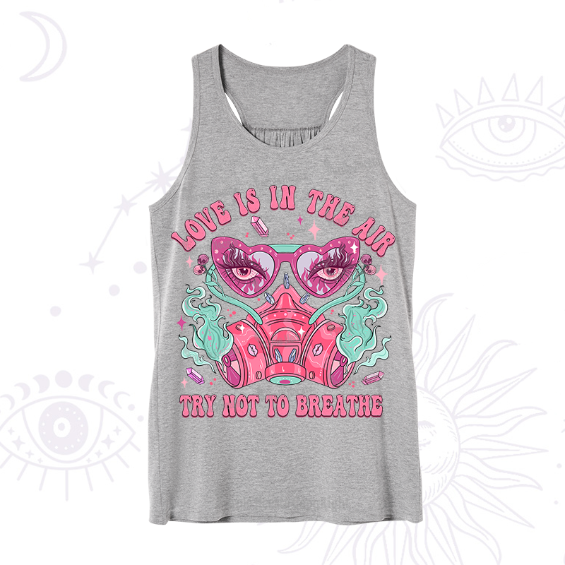 Purplehecate Love Is In The Air Try Not To Breath Tank