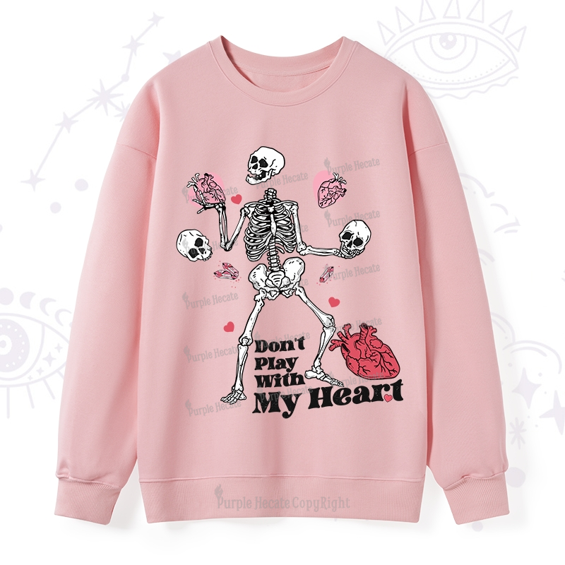 Purplehecate Don't Play With My Heart Sweatshirt