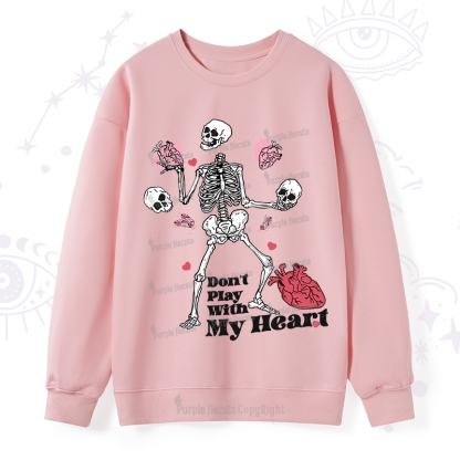 Purplehecate Don't Play With My Heart Sweatshirt
