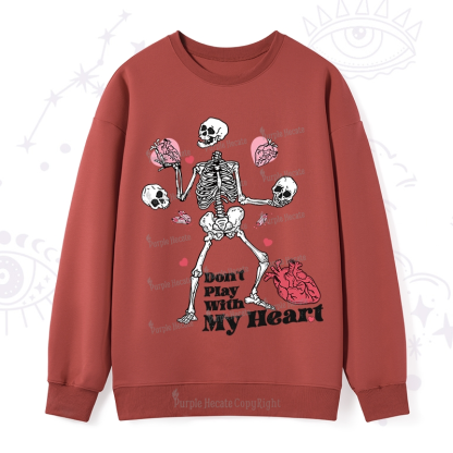 Purplehecate Don't Play With My Heart Sweatshirt