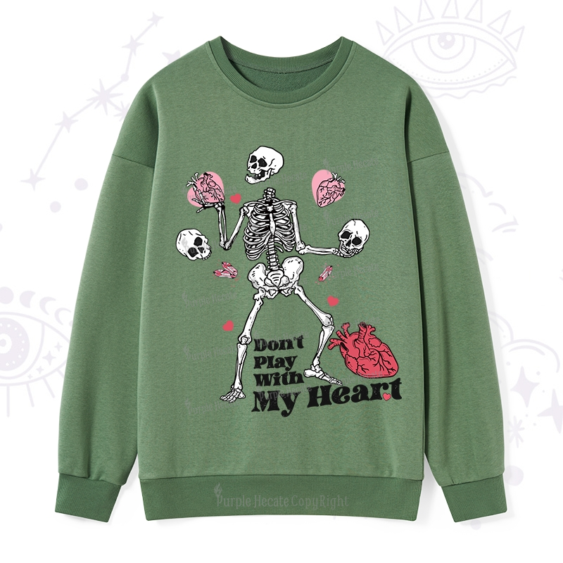 Purplehecate Don't Play With My Heart Sweatshirt