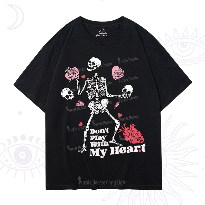 Purplehecate Don't Play With My Heart T-Shirt